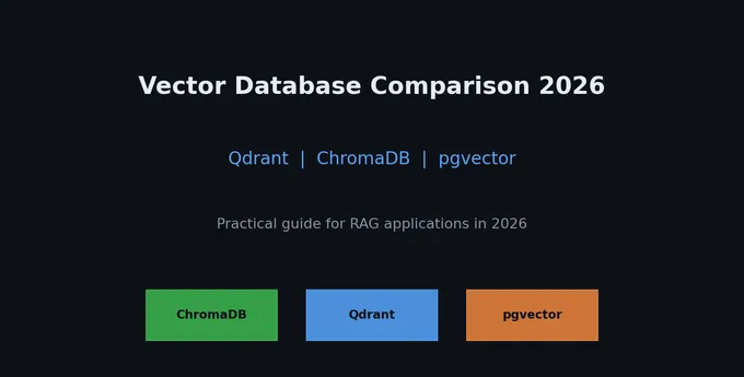 Vector DB 비교 2026: Qdrant vs ChromaDB vs pgvector 선택 가이드